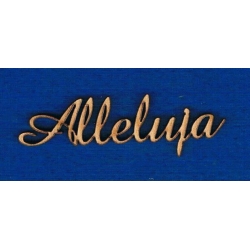 Alleluja - napis wysokość 1,5cm , dł: 6,5 cm